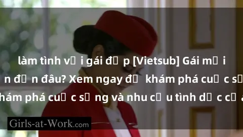 làm tình với gái đẹp [Vietsub] Gái mại dâm châu Á hấp dẫn đến đâu? Xem ngay để khám phá cuộc sống và nhu cầu tình dục của họ!